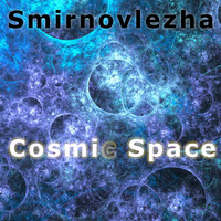 Smirnovlezha - Cosmic Space