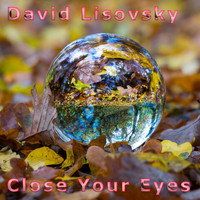 David Lisovsky - Close Your Eyes