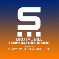 Brutal Bill - Temperature Rising