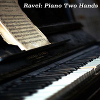 Maurice Ravel - Ravel: Piano Two Hands