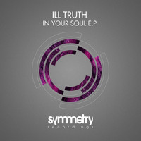 Ill Truth - In Your Soul