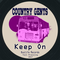 Country Gents - Keep On