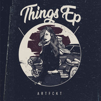 Artfckt - Things EP