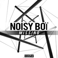 Noisy Boï - Missing (Explicit)