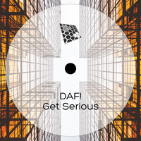 DAF! - Get Serious