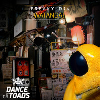 Freaky DJs - Watanga