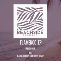 Undercolors - Flamenco EP
