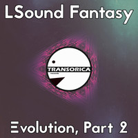 LSound Fantasy - Evolution, Pt. 2