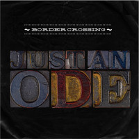 Border Crossing - Just An Ode (Deluxe Edition)
