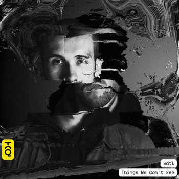 Satl - Things We Can't See