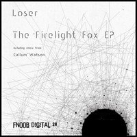 Loser - The Firelight Fox EP