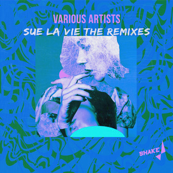 Various Artists - Sue La Vie The Remixes
