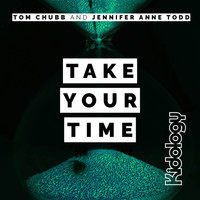 Tom Chubb, Jennifer Anne Todd - Take Your Time