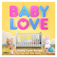 Sleepyheadz - Baby Love - Lullaby Love Songs for You and Your Baby