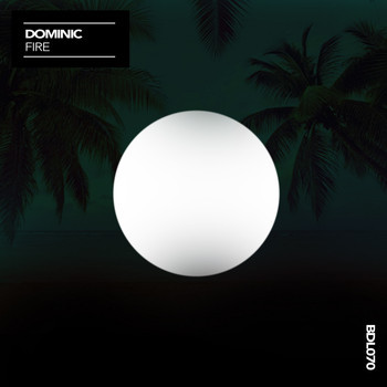 Dominic - Fire