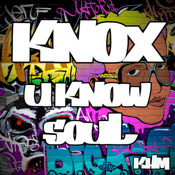 Knox - You Know Soul