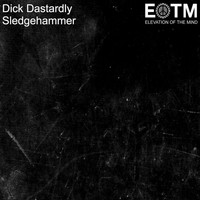Dick Dastardly - Sledgehammer