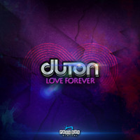 Duton - Love Forever