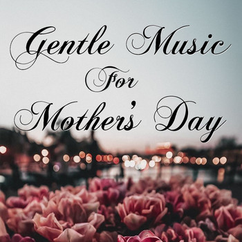 Royal Philharmonic Orchestra - Gentle Music For Mother's Day