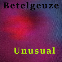 Betelgeuze - Unusual
