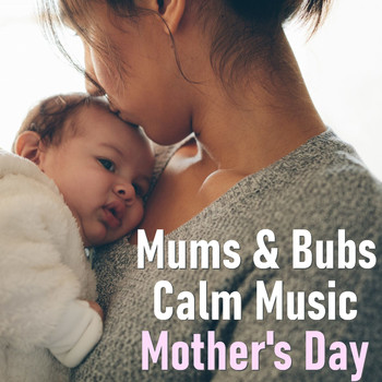 Royal Philharmonic Orchestra - Mum & Bub Calm Music Mother's Day