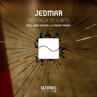Jedmar - Destroy Doubts