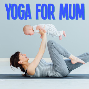 Various Artists - Yoga For Mum