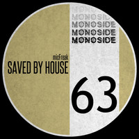 micFreak - Saved By House