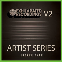Jacker Khan - Exhilarated Recordings Artist Series, Vol.  2: Jacker Khan