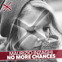 Maurizio Inzaghi - No More Chances