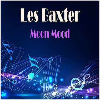Les Baxter - Moon Mood