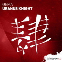 Gema - Uranus Knight (Extended Mix)