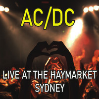 AC/DC - Live at the Haymarket, Sydney (Live)