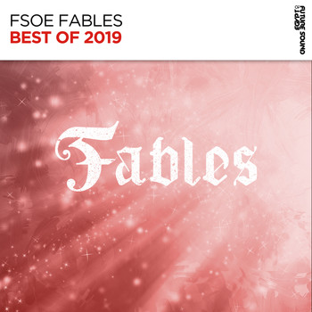 Various Artists - Best Of FSOE Fables 2019