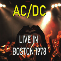 AC/DC - Live in Boston 1978