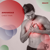 Amushead - Chest Pain