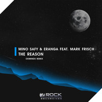 Mino Safy & Eranga feat. Mark Frisch - The Reason (Eximinds Remix)