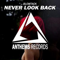 BlowTack - Never Look Back