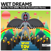Wet Dreams - Who You Are
