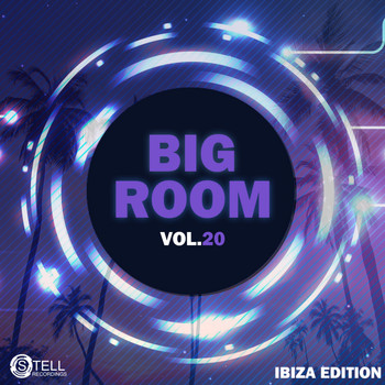 Various Artists - Big Room, Vol. 20 Ibiza Edition