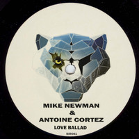 Mike Newman & Antoine Cortez - Love Ballad