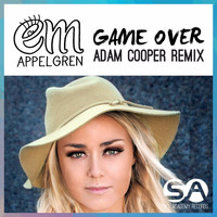 Em Appelgren - Game Over ( Adam Cooper Remix )
