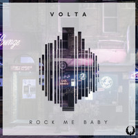 Volta - Rock Me Baby