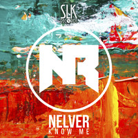 Nelver - Know Me