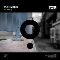 West Minds - Fire In Me EP