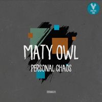 Maty Owl - Personal Chaos