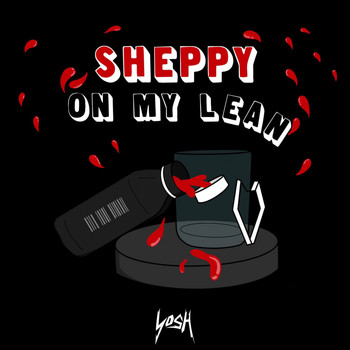 Sheppy - On My Lean