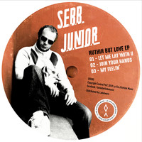 Sebb Junior - Nuthin But Love