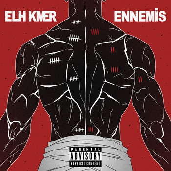 Elh Kmer - Ennemis (Explicit)