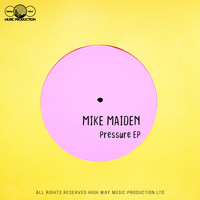 Mike Maiden - Pressure EP